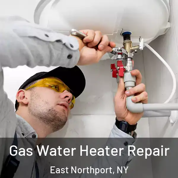  Gas Water Heater Repair East Northport, NY