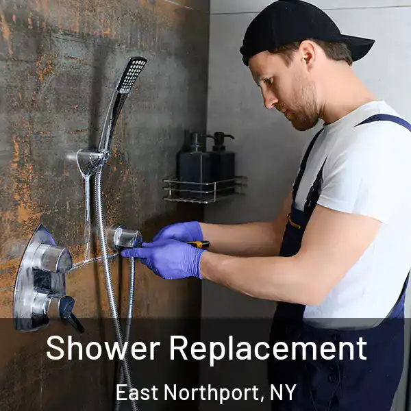  Shower Replacement East Northport, NY