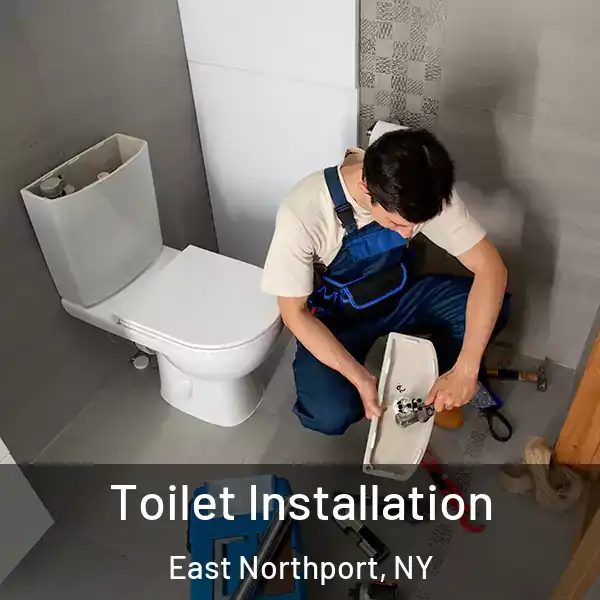  Toilet Installation East Northport, NY